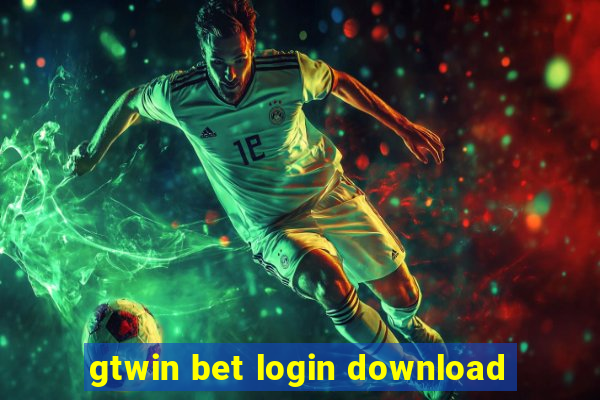 gtwin bet login download